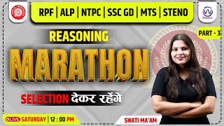 REASONING MARATHON  Part 3  Reasoning Class For SSC GDMTSRPFALPSTENO amp NTPC Exams By Swati Mam [upl. by Adlai]