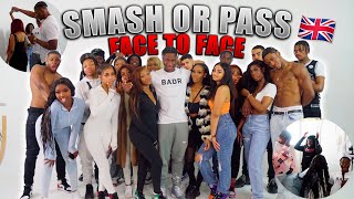 SMASH OR PASS BUT FACE TO FACE UK EDITION Savage Edition [upl. by Illona751]