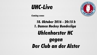 UHCLive  1 Damen Hockey Bundesliga  Uhlenhorster HC gegen Der Club an der Alster [upl. by Lantz]