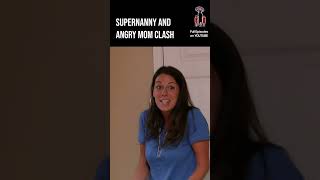 Supernanny and angry mom clash 🫣 supernanny jofrost childcare family [upl. by Atteynod]