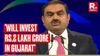 Gautam Adani At The Vibrant Gujarat Global Summit 2024 Says I Commit To Further Investments [upl. by Pollux]