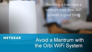 Put an End to Buffering  Orbi WiFi System from NETGEAR [upl. by Maura]