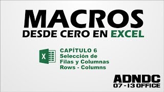 Macros Excel Cap 6 Selección Filas y Columnas Rows  Columns ADNDC adanjp [upl. by Neehsas]