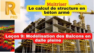 Maitriser le calcul de structure en béton armé 9Modélisation des BALCONS en dalle pleine [upl. by Boff]