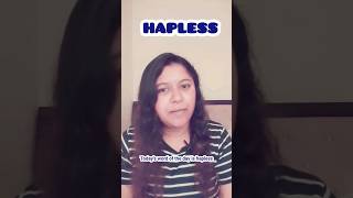 HAPLESS englishvidlavin easyenglish EnglishLessons englishwordoftheday letslearnenglisheasily [upl. by Aliuqa]