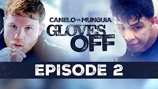 GLOVES OFF CANELO vs MUNGUIA  Episode 2  CaneloMunguia [upl. by Sharia]