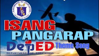 ISANG PANGARAP DepEd Themesong Lyrics [upl. by Yllus]