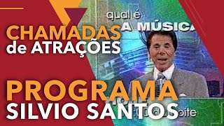 CHAMADAS DE ATRAÇÕES COM SILVIO SANTOS – 2001 [upl. by Ahsekan]