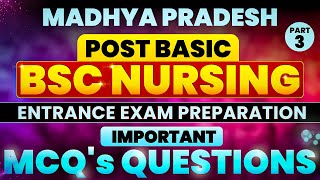 MP Post Basic Bsc Nursing Entrance Exam 2024  Most Important Mcqs 3  MP PB Bsc Nursing 2024 [upl. by Odlanar733]