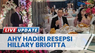 Ketum Demokrat AHY Hadiri Pernikahan Hillary Brigitta Lasut Merasa Terhormat Dapat Beri Sambutan [upl. by Gertruda]