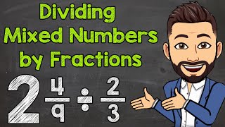 How to Divide a Mixed Number by a Fraction  Math with Mr J [upl. by Russi]