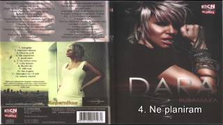 Dara Bubamara  Ne planiram  Audio 2010 [upl. by Addi]