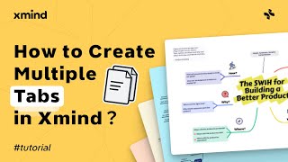 How to Create Multiple Tabs in Xmind｜Feature Tutorial [upl. by Sakovich523]