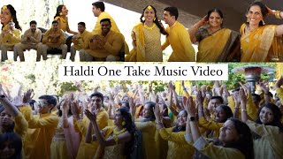 Our Haldi One Take Music Video 💛 [upl. by Harmon]