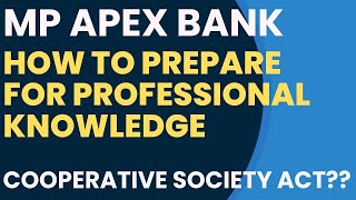 Cooperative Society Act  Professional KnowledgeApex bankCadre Officer [upl. by Aitnom562]