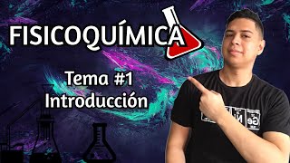 FISICOQUIMICA TEMA 1 INTRODUCCION [upl. by Anhcar]