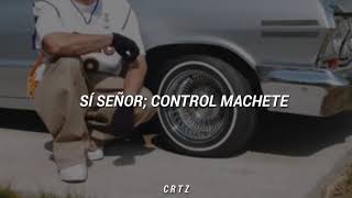 Control Machete  Sí señor letra [upl. by Nine]