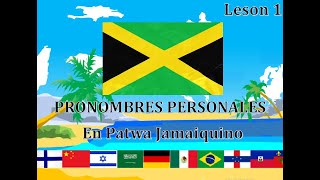 Curso de Patwa Jamaiquino en Español Pronombres personales Leson 1 [upl. by Barbey180]