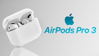 AirPods Pro 3  Everything We Know [upl. by Peirsen]