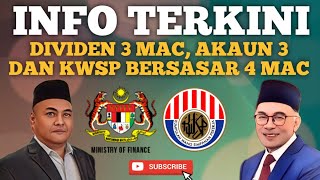 TERKINI DIVIDEN 3 MAC DAN AKAUN 3 SERTA KWSP BERSASAR PADA 4 MAC [upl. by Hubsher]