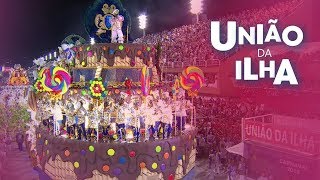 União da Ilha 2018  Desfile Completo [upl. by Juni]