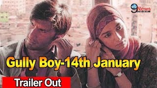 Gully Boy Trailer Out Ranveer Singh  Alia Bhatt Blockbuster Movie By Zoya Akhtar 14th February [upl. by Corrine]