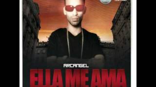 Arcangel  Ella Me Ama   LETRA [upl. by Mychael]