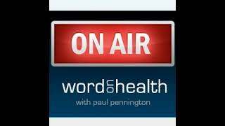 Word On Health Podcast [upl. by Alimat]