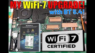 WIFI7 and BT 54 Upgrade how what and why [upl. by Gerianne]