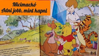 MICIMACKÓ  ADNI JOBB MINT KAPNI  Varázslatos mesék [upl. by Wavell578]