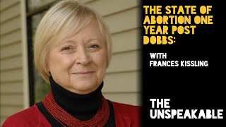 131 Frances Kissling on the State of Abortion One Year Post Dobbs [upl. by Kimble]