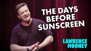 Lawrence Mooney  Before Sunscreen [upl. by Dorweiler]