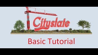 Citystate Basic Tutorial [upl. by Borras]