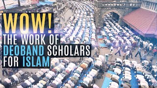 WOW The work of Deoband Scholars for Islam [upl. by Auerbach]