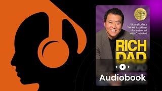 Rich Dad Poor Dad Complete audio book Robert kiyosaki  Poor Dad Rich Dad Audiobook 2024 [upl. by Strader]