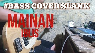 bass Cover slank  Mainan Iblis coverbass slank [upl. by Lilyan]