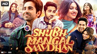 Shubh Mangal Saavdhan Full Movie  Ayushmann Khurrana  Bhumi Pednekar  Jimmy  Review amp Facts [upl. by Chancelor]