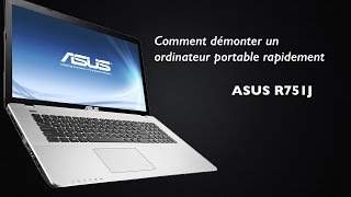 TUTO DEMONTAGE PC PORTABLE ASUS R751J [upl. by Ryann196]