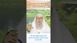 Sunnah way of eating Ajwa Dates  Sheikh Assim Al Hakeem islam quran muslim hadith deen health [upl. by Jelena484]