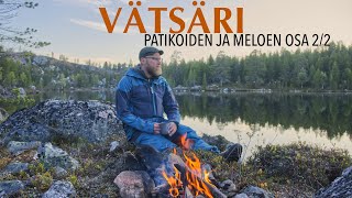 Vätsäri patikoiden ja meloen packraftillä Osa 22 [upl. by Devon253]