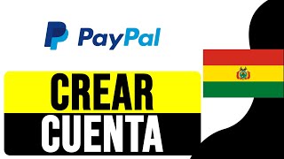 Cómo CREAR CUENTA PAYPAL en BOLIVIA 2024  Recibir y Retirar Dinero SIN Limitaciones [upl. by Ahsatin245]