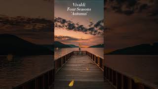 Vivaldi Four Seasons Autumn vivaldi classicalmusic fourseasons violin Autumn 조성진 임윤찬 정경화 [upl. by Vernice]