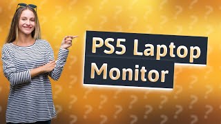 Can I turn my laptop into a monitor for PS5 [upl. by Nnairam435]