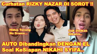 RIZKY NAZAR Curhat Usai SYIFA HADJU amp EL RUMI GO Publik  HARRIS VRIZA Sentil MEN0H0K Begini [upl. by Naitirb]