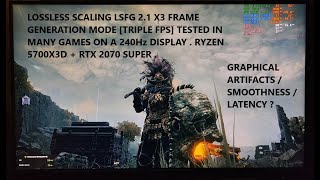 Lossless Scaling LSFG 21 X3 Frame Generation Mode Triple FPS Tested in Games on a 240Hz Display [upl. by Celinka]