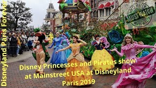 Disney Pirates or Princesses Make your choice show at Disneyland Paris 2019 [upl. by Petty]