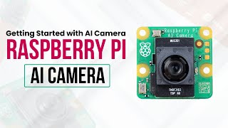 Quick Start Guide with Raspberry PI AI Camera [upl. by Adleme249]