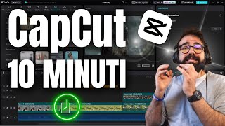 CAPCUT IN 10 MINUTI vi presento il MIGLIOR VIDEO EDITOR [upl. by Onfre]