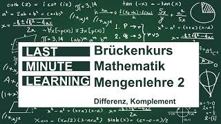 Brückenkurs Mathematik  Mengenlehre 2  Differenz Komplement [upl. by Esac]