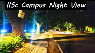 IISc Campus Tour  IISc Campus Night View IISc Bangalore Campus [upl. by Cida]